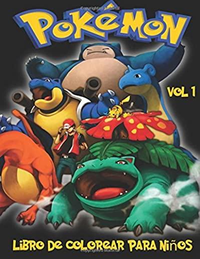 Pokemon Libro de Colorear para niÃ±os Volume 1: En este tamaÃ±o A4 Volumen 1 de 2 del libro de colorear, hemos capturado 75 criaturas capturable de Poke
