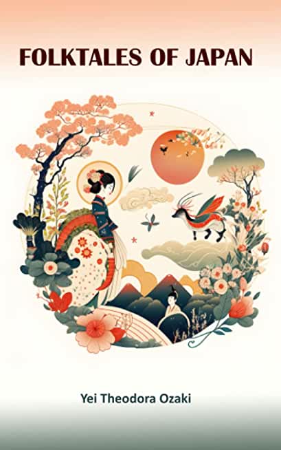 Folktales of Japan: Collection of 38 Japanese folktales