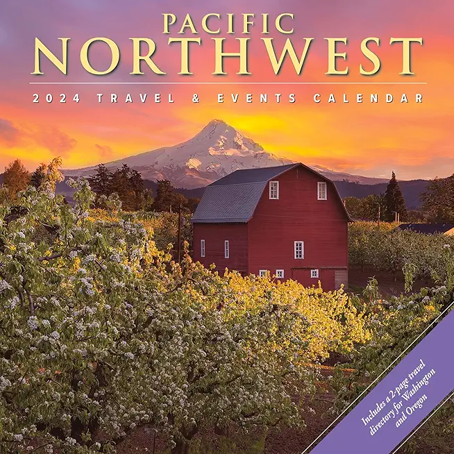 Pacific Northwest 2024 12 X 12 Wall Calendar
