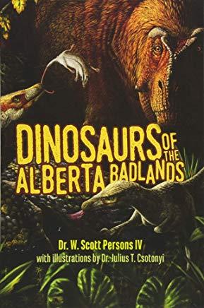 Dinosaurs of the Alberta Badlands