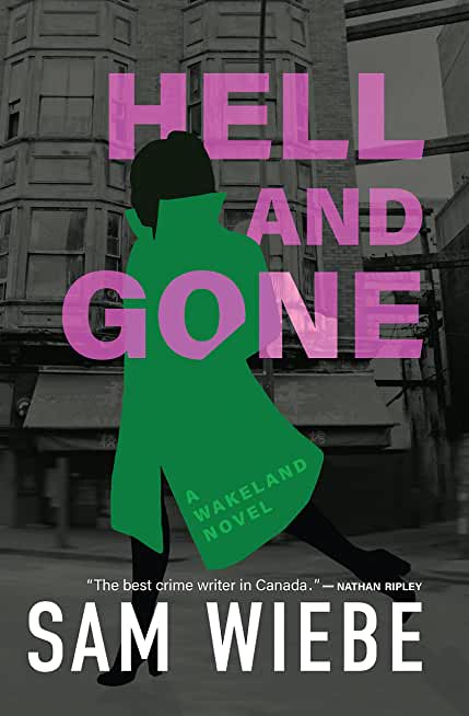Hell and Gone: A Wakeland Novel