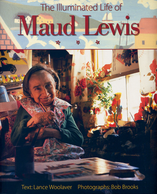 Illuminated Life of Maud Lewis