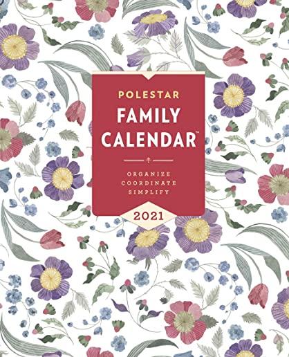 Polestar Family Calendar 2021: Organize - Coordinate - Simplify