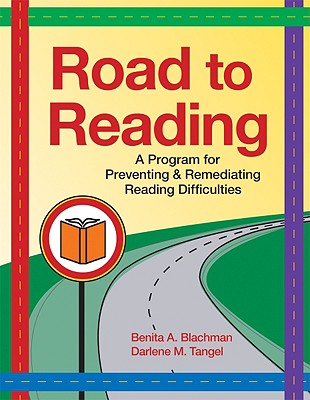 Road to Reading: A Program for Preventing & Remediating Reading Difficulties [With CDROM]