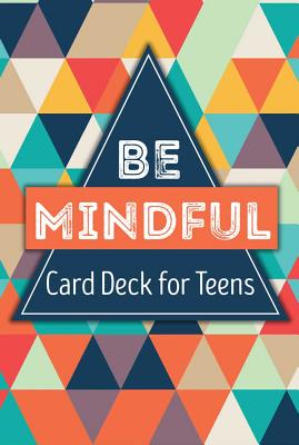 Be Mindful Card Deck for Teens
