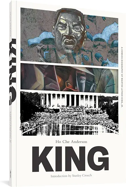 King: The Complete Edition: A Comics Biography of Martin Luther King, Jr.