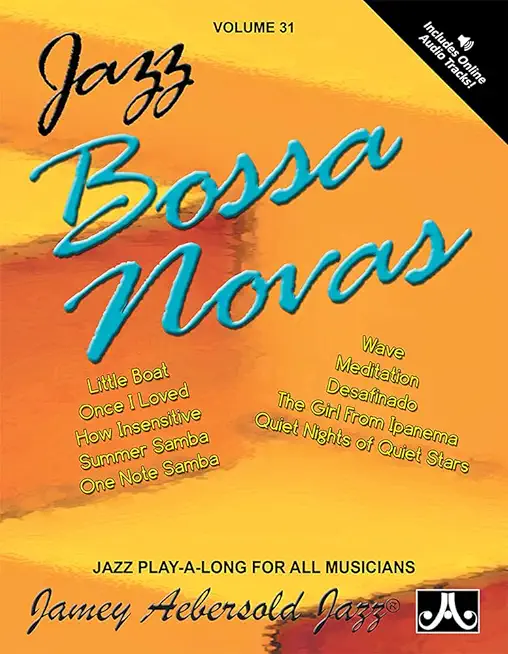 Jamey Aebersold Jazz -- Jazz Bossa Novas, Vol 31: Book & Online Audio [With CD (Audio)]