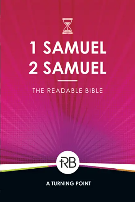 The Readable Bible: 1 & 2 Samuel