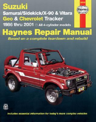 Suzuki Samurai/Sidekick/X-90 & Geo & Chevrolet Tracker: 1986 Thru 2001: All 4-Cylinder Models