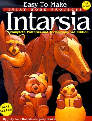 Easy to Make Inlay Wood Projects--Intarsia: A Complete Manual with Patterns