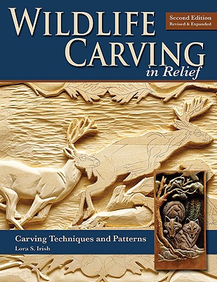 Wildlife Carving in Relief: Carving Techniques and Patterns