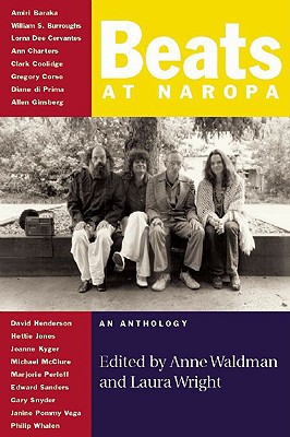 Beats at Naropa: An Anthology
