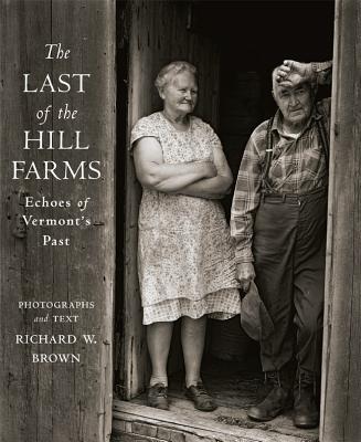 The Last of the Hill Farms: Echoes of Vermont's Past