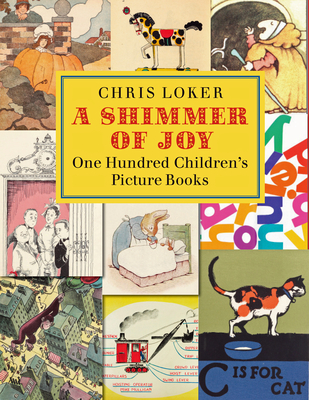 A Shimmer of Joy: One Hundred Children's Picture Books in America