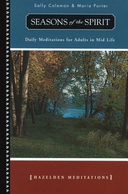 Seasons of the Spirit: Daily Meditations for Adults in Mid-Life