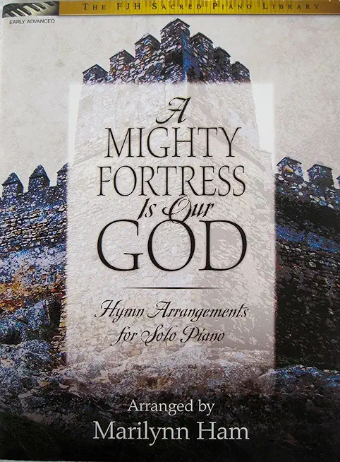 A Mighty Fortress Is Our God