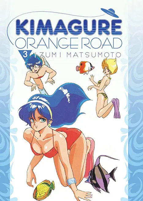 Kimagure Orange Road Omnibus Volume 3