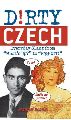 Dirty Czech: Everyday Slang from 