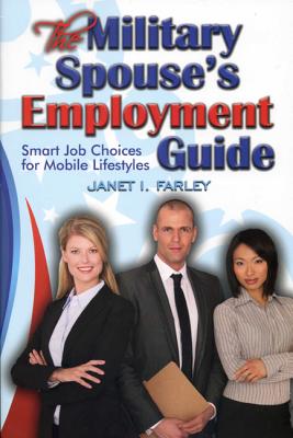 The Military Spouse's Employment Guide: Smart Job Choices for Mobile Lifestyles