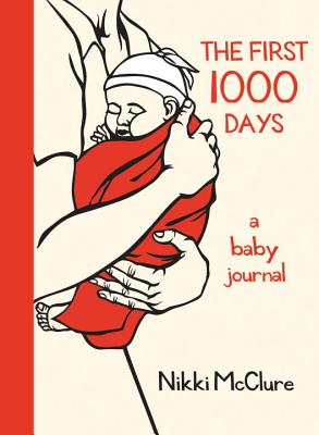 The First 1000 Days: A Baby Journal