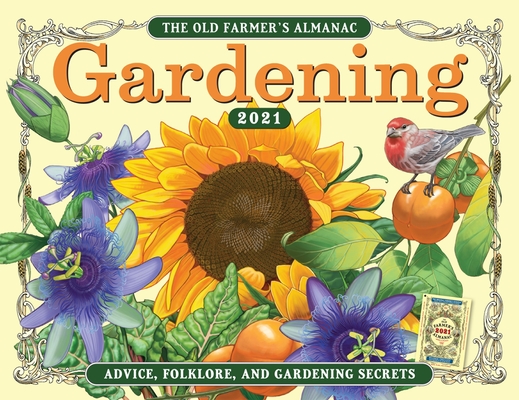 The 2021 Old Farmer's Almanac Gardening Calendar