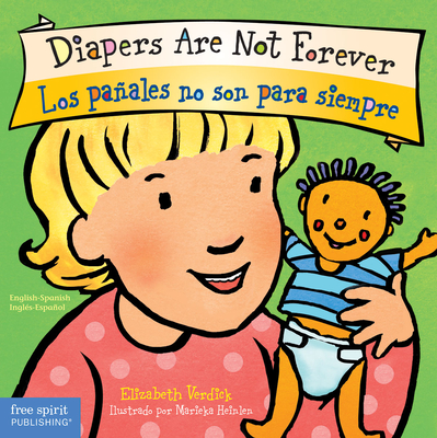 Diapers Are Not Forever / Los PaÃ±ales No Son Para Siempre