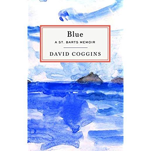 Blue: A St. Barts Memoir