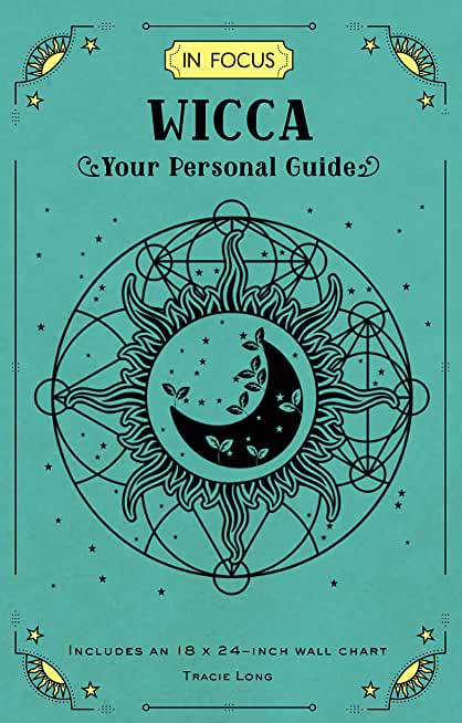 In Focus Wicca: Your Personal Guidevolume 16