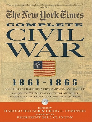 New York Times the Complete Civil War 1861-1865 [With DVD ROM]