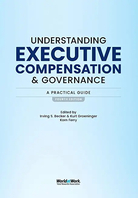 Understanding Executive Compensation and Governance: A Practical Guide