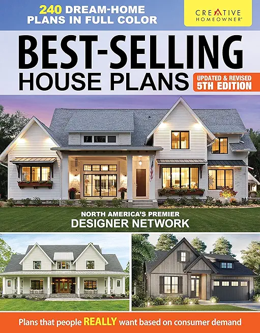 Best-Selling House Plans, Updated & Revised 5th Edition: Over 240 Dream-Home Plans in Full Color