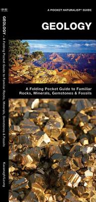 Geology: A Folding Pocket Guide to Familiar Rocks, Minerals, Gemstones & Fossils