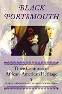 Black Portsmouth: Three Centuries of African-American Heritage