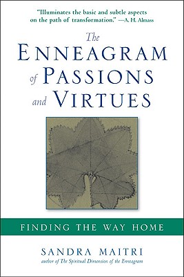 The Enneagram of Passions and Virtues: Finding the Way Home