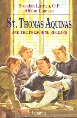 St. Thomas Aquinas and the Preaching Beggars