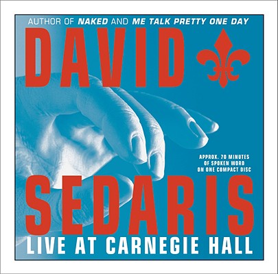 David Sedaris: Live at Carnegie Hall