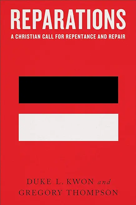 Reparations: A Christian Call for Repentance and Repair