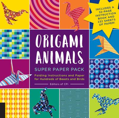 Origami Animals Super Paper Pack: Folding Instructions and Paper for Hundreds of Beasts and Birds--Includes a 32-Page Instruction Book and 232 Sheets