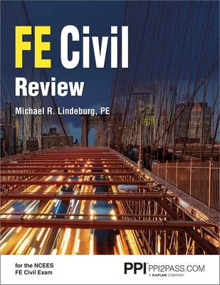 Ppi Fe Civil Review, 1st Edition (Paperback) - A Comprehensive Fe Civil Review Manual