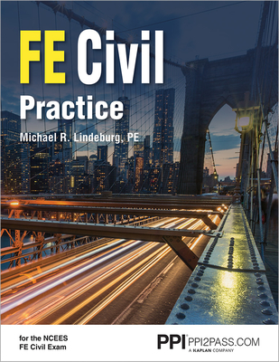 Ppi Fe Civil Practice, 1st Edition (Paperback) - Comprehensive Practice for the Ncees Fe Civil Exam