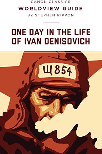 One Day in the Life of Ivan Denisovich (Canon Classics Literature Series)