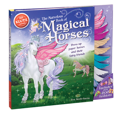 The Marvelous Book of Magical Horses: Dress Up Paper Horses and Their Fairy Friends [With Storage Envelope and 6 Paper Horses, 3 Paper-Doll Fairies, 4
