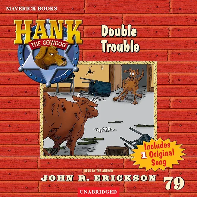 Double Trouble: Hank the Cowdog Book 79