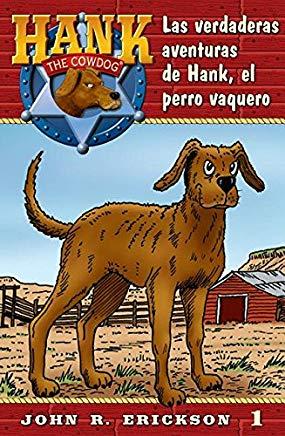 Las Verdaderas Aventuras de Hank, El Perro Vaquero
