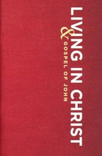 Living in Christ (Gospel of John)