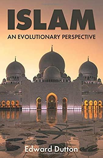 Islam: An Evolutionary Perspective