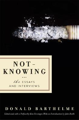 Not-Knowing: The Essays and Interviews