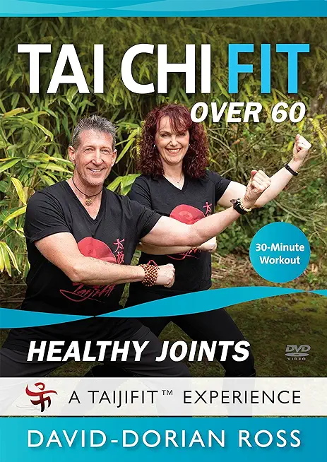 Tai Chi Fit Over 60 Healthy Joints: 30-Minute Workout