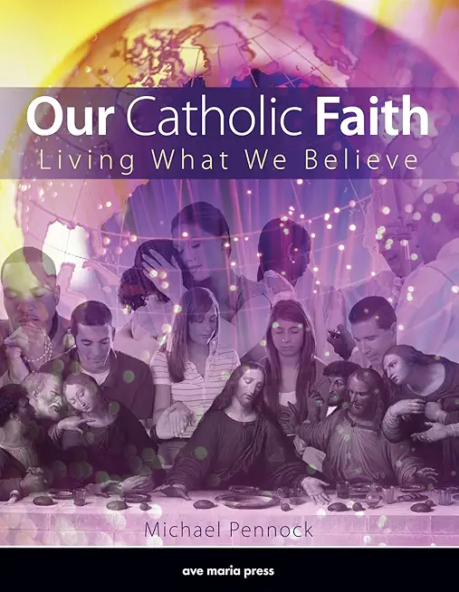 Our Catholic Faith (Student Text)