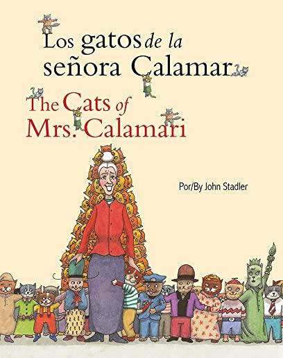 Los Gatos de la Sra. Calamar/The Cats of Mrs. Calamari = the Cats of Mrs. Calamari